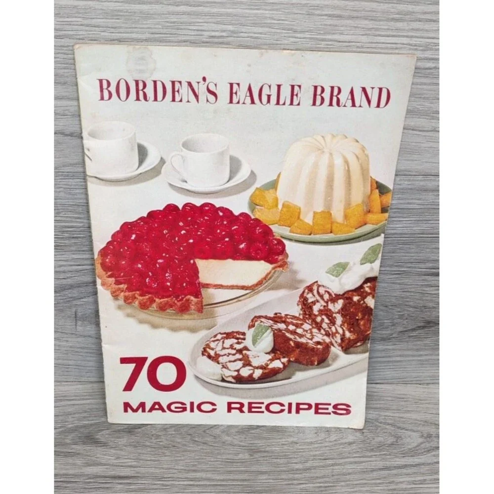 Vintage Borden’s Eagle Brand 70 Magic Recipes 1960s